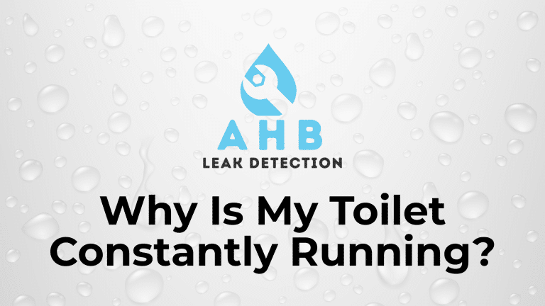 Why Is My Toilet Constantly Running